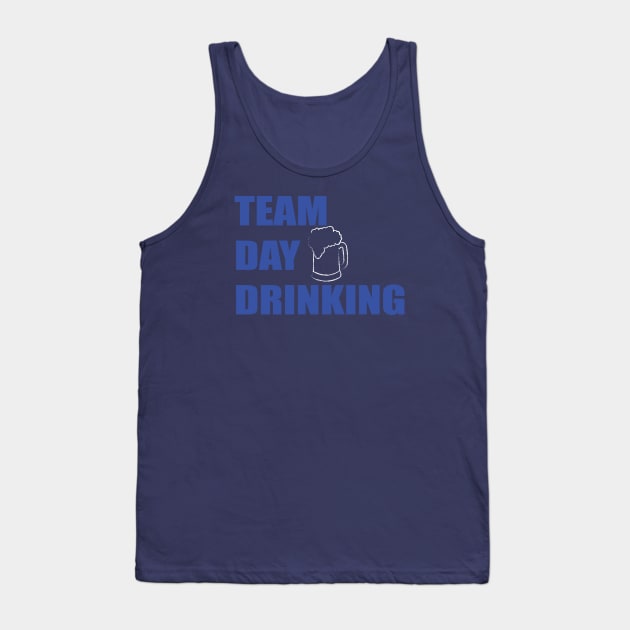 Team day drinking Tank Top by tshirts88